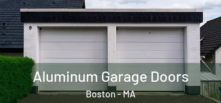  Aluminum Garage Doors Boston - MA
