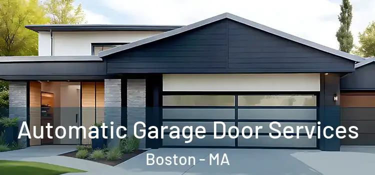  Automatic Garage Door Services Boston - MA