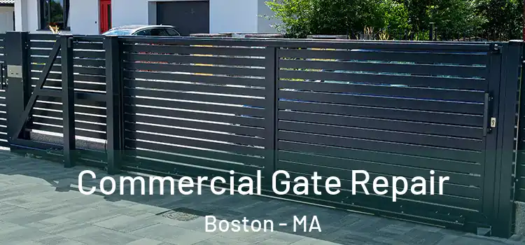 Commercial Gate Repair Boston - MA