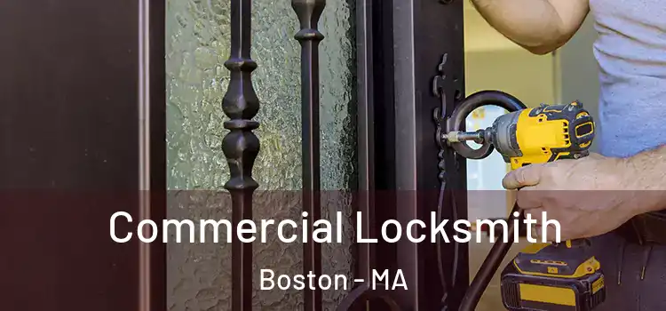 Commercial Locksmith Boston - MA