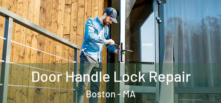 Door Handle Lock Repair Boston - MA