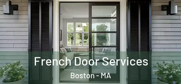  French Door Services Boston - MA