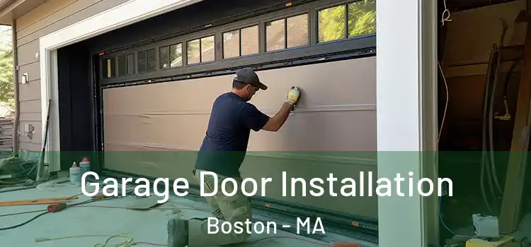  Garage Door Installation Boston - MA