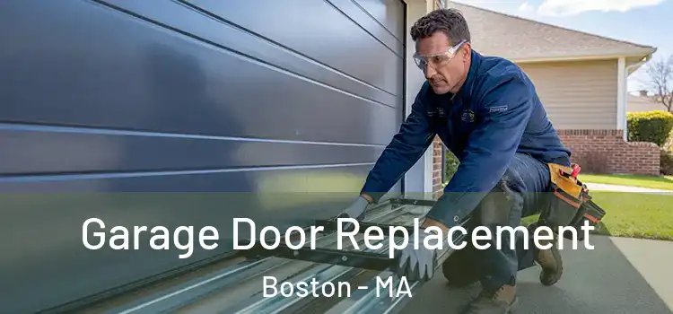  Garage Door Replacement Boston - MA