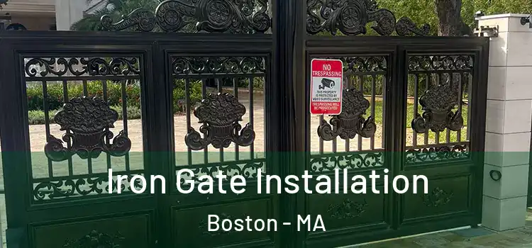  Iron Gate Installation Boston - MA