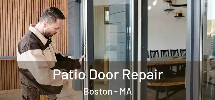  Patio Door Repair Boston - MA