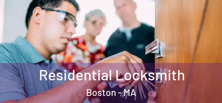 Residential Locksmith Boston - MA