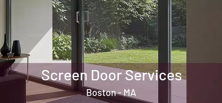  Screen Door Services Boston - MA