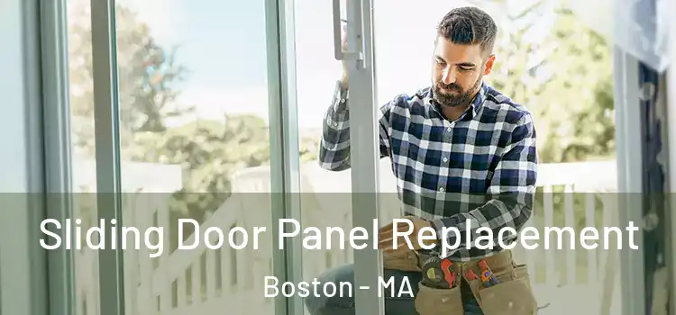  Sliding Door Panel Replacement Boston - MA