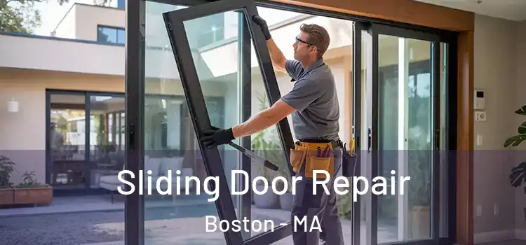 Sliding Door Repair Boston - MA