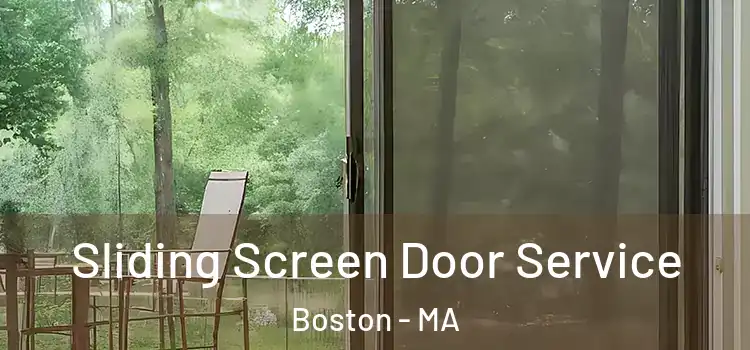  Sliding Screen Door Service Boston - MA