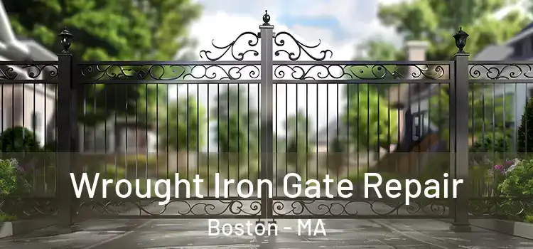 Wrought Iron Gate Repair Boston - MA